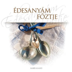 Édesanyám főztje Édesanyám főztje